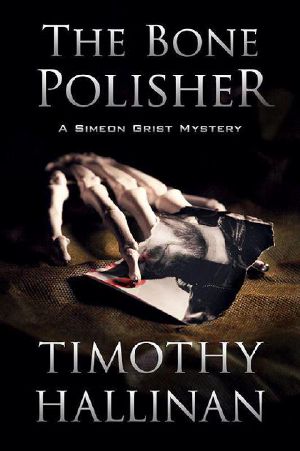 [Simeon Grist Mystery 06] • Grist 06 - the Bone Polisher